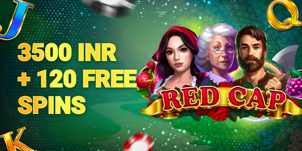 3500 INR + 120 Free Spins in Red Cap